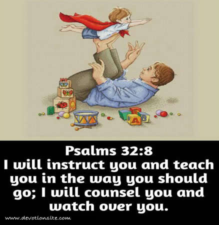 Encouraging Bible Verse:- Psalm 32:8